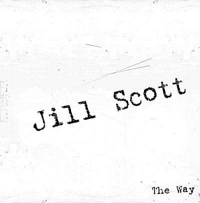 Jill Scott – The Way Lyrics | Genius Lyrics