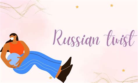 Russian Twist: How to Do, Plus Variations and Muscles Worked - Resurchify