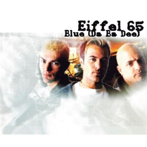 EIFFEL 65 - Blue ( Blue vinyl )