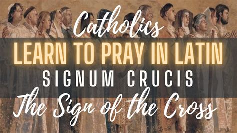 Signum Crucis - Learn to Pray the Sign of the Cross in Latin - Lesson One - YouTube