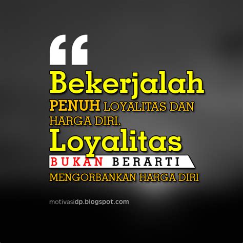 DP BBM Kata2 Motivasi Semangat Kerja Karyawan - DP BBM KATA BIJAK