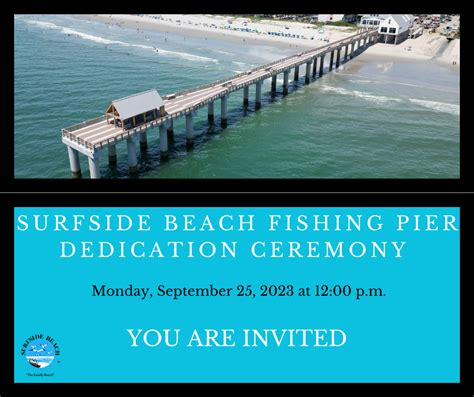 Surfside Beach Fishing Pier Dedication Ceremony | Surfside Beach, SC