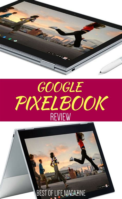 Google Pixelbook | 11 Reasons to Upgrade - Best of Life Magazine