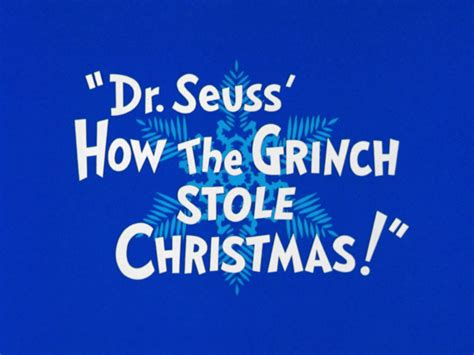 How the Grinch Stole Christmas! (1966) - Christmas Specials Wiki