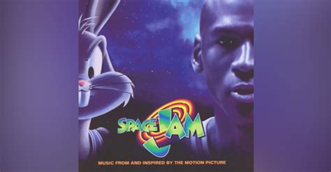 Space Jam Soundtrack: All 14 Iconic Songs, Ranked | Fanbuzz