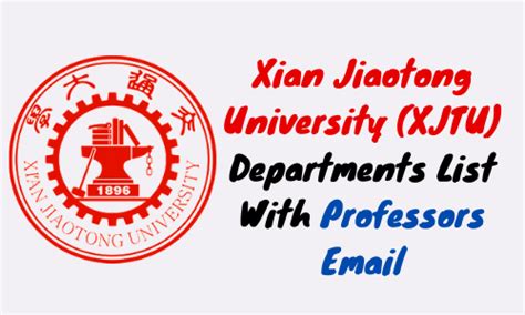 Xian Jiaotong university (XJTU) Departments With Faculty Email || CSC ...