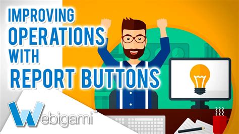 Improving Operations With Report Buttons - YouTube