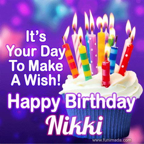 It's Your Day To Make A Wish! Happy Birthday Nikki! | Funimada.com