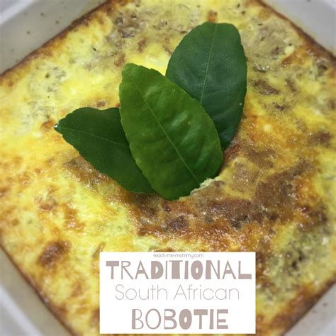 Traditional South African Bobotie - Teach Me Mommy