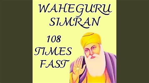 Waheguru Simran 108 Times Fastest 1.13 Gurmeet - YouTube