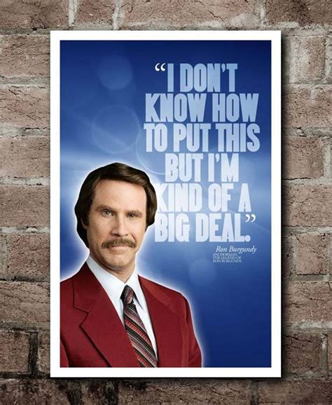 Anchorman RON BURGUNDY i'm Kind of A Big Deal Quote Poster 12x18 - Etsy ...