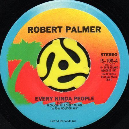 ROBERT PALMER / EVERY KINDA PEOPLE (45's) - Breakwell Records