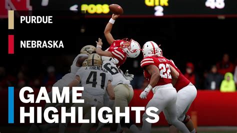 Highlights: Purdue Boilermakers vs. Nebraska Cornhuskers | Big Ten Football - YouTube