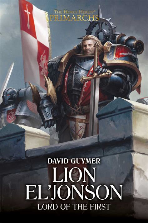 Lion El'Jonson: Lord of the First by David Guymer | Goodreads