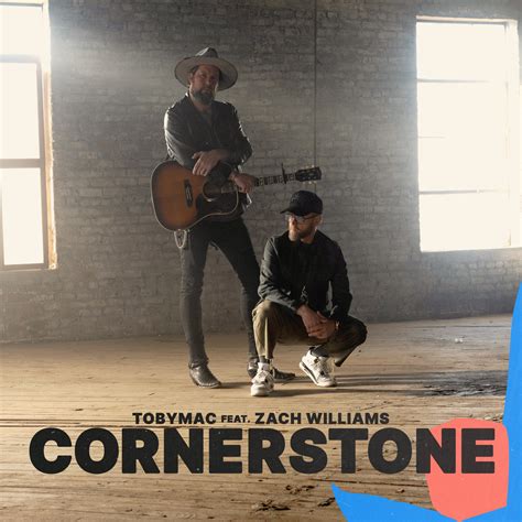 TOBYMAC OFFICIALLY IMPACTS RADIO WITH “CORNERSTONE (FEAT. ZACH WILLIAMS ...