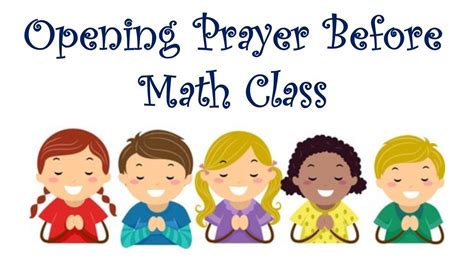 Opening Prayer Before Math Class - YouTube