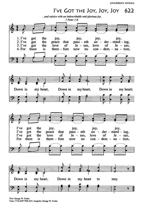 African American Heritage Hymnal 622. I've got the joy, joy, joy, joy, Down in my heart ...