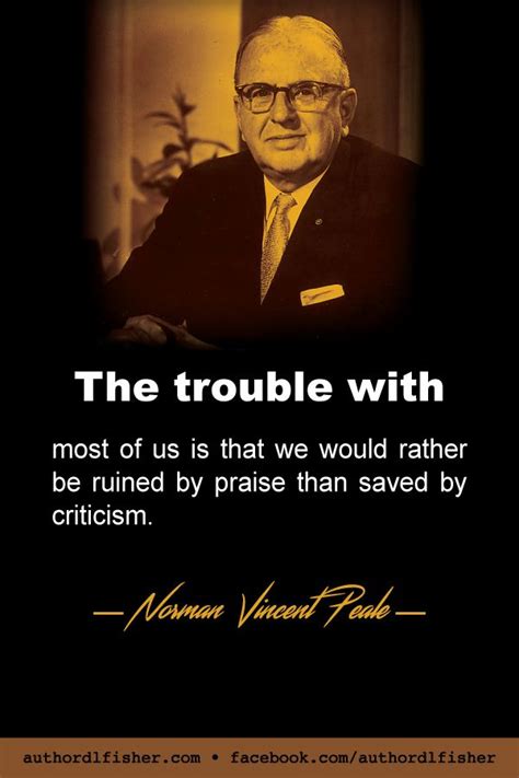 Norman Vincent Peale was an author known for his work in popularizing the concept of positive ...