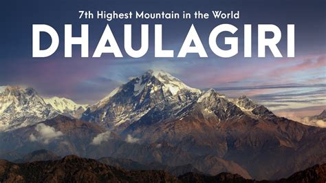 Facts About Dhaulagiri Mountain - 7th Highest Mountain in the World - YouTube