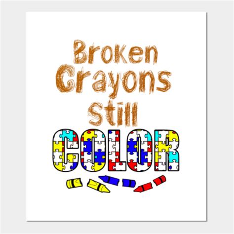 Broken Crayons Still Color - Color - Posters and Art Prints | TeePublic