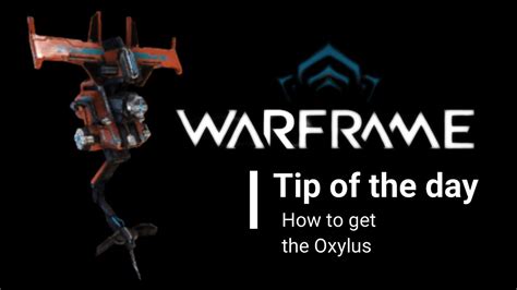 Warframe How to get the Oxylus Companion - YouTube