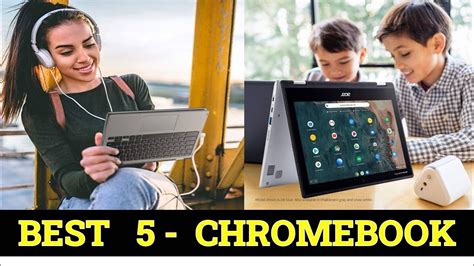 TOP 5 Best Chromebook Reviews 2023 - YouTube