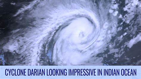 Impressive Cyclone Darian in the Indian Ocean - Tropical Weather ...