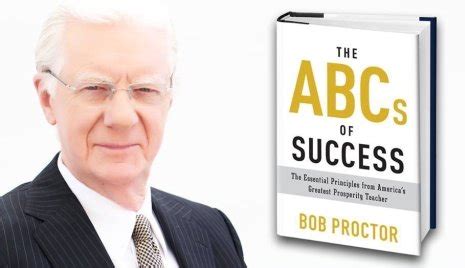 Bob Proctor on The ABCs of Success - Bigg Success