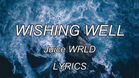 Juice WRLD - Wishing Well (Lyrics) - YouTube