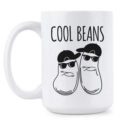 Cool Beans Mug Mugs With Sayings Cool Beans Cups With Sayings - Etsy