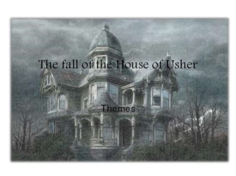 The fall of the house of usher.themes