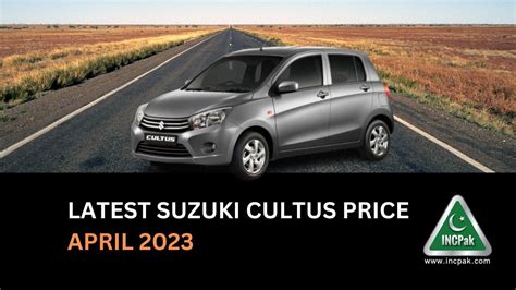 Latest Suzuki Cultus Price – April 2023 - INCPak