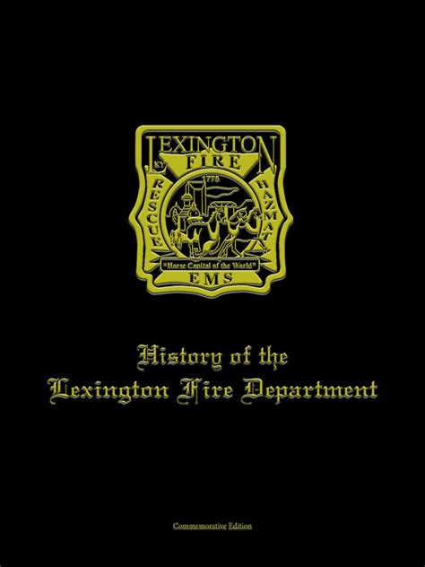 History of the Lexington Fire Department – M. T. Publishing Company Inc.