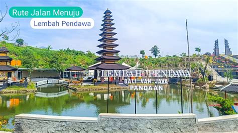 Rute Jalan Menuju Lembah Pendawa Pandaan Pasuruan - YouTube