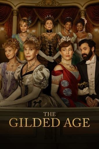 The Gilded Age (2022) seasons, cast, crew & episodes details | Flixi