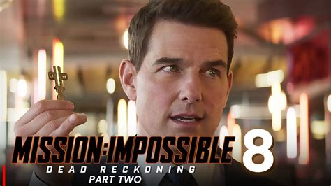 Mission Impossible Dead Reckoning 2 (2024) | Trailer, Release Date ...