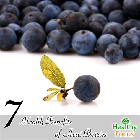 7 Health Benefits of Acai Berries - Healthy Focus