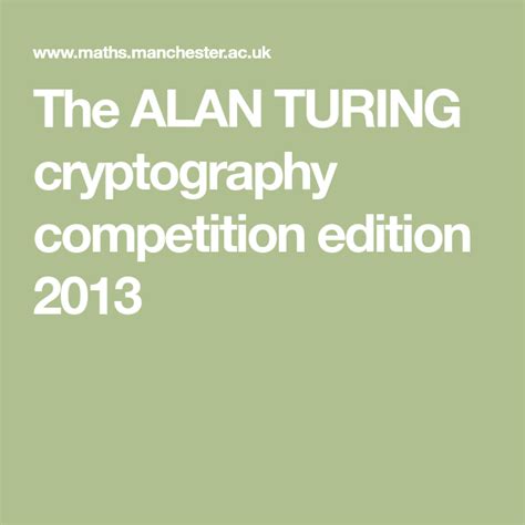 The ALAN TURING cryptography competition edition 2013 | Alan turing, Cryptography, Competition