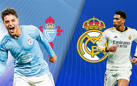 Celta Vigo vs Real Madrid: Live streaming, TV channel, kick-off time ...