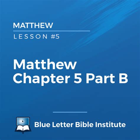 Lesson 5: Matthew Chapter 5 Part B | Matthew