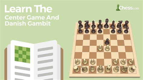 Learn The Center Game And Danish Gambit - Chess.com