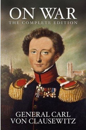 Carl Von Clausewitz On War Quotes. QuotesGram