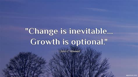 Change is inevitable... Growth is optional. - quotewis.com