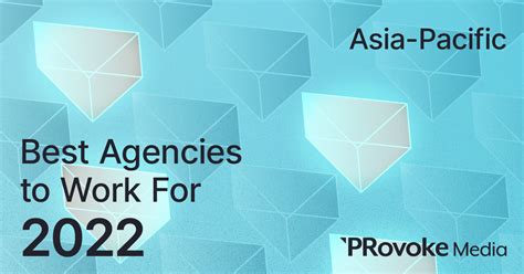 2022 Best PR Agencies to Work For, Asia-Pacific | PRovoke Media