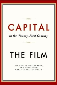 ‎Capital in the 21st Century (2019) directed by Justin Pemberton • Reviews, film + cast • Letterboxd