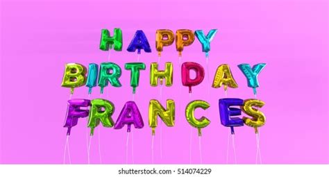 Happy Birthday Frances Card Balloon Text Stock Illustration 514074229 | Shutterstock