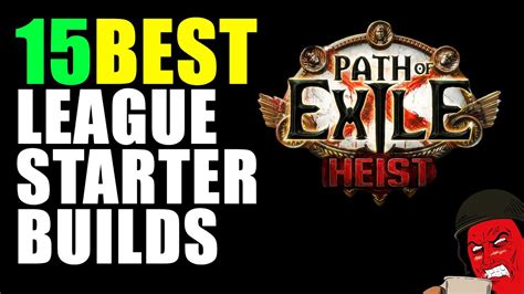 PATH OF EXILE HEIST: 15 BEST LEAGUE STARTER BUILDS by Angry Roleplayer - YouTube