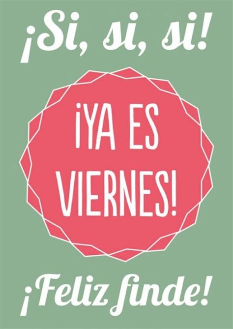 Imágenes con Frases bonitas para Desear Feliz Fin de Semana ...