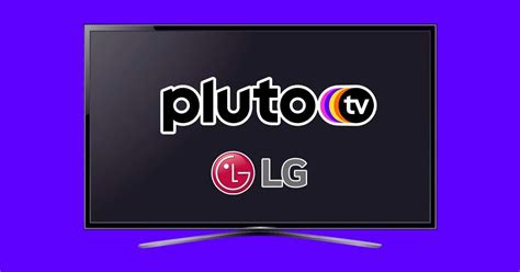 Pluto TV en Smart TV LG: app ya disponible con canales gratis