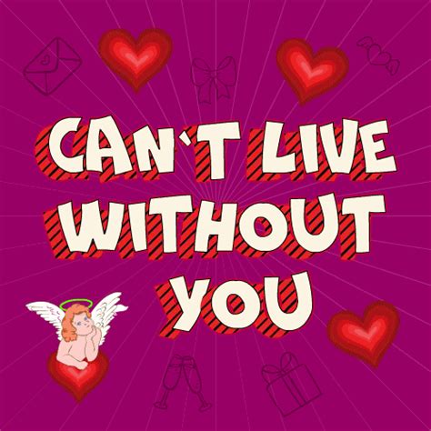 I Can`t Live Without You. Free Love Quotes eCards, Greeting Cards | 123 Greetings